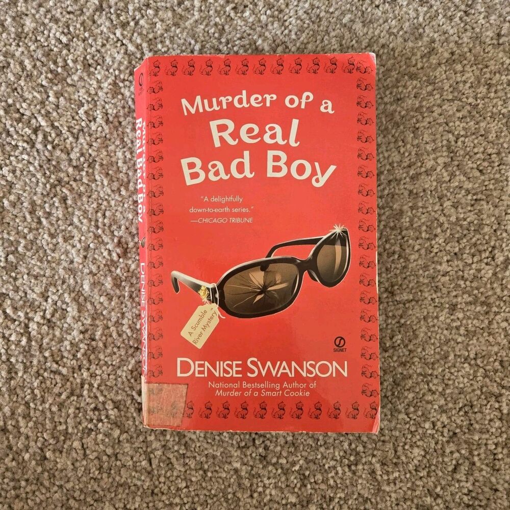 Murder of a Real Bad Boy: A Scumble River Mystery by Swanson, Denise